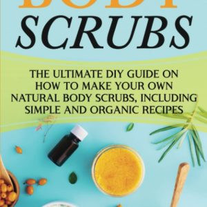 Body Scrub Business Startup Guide