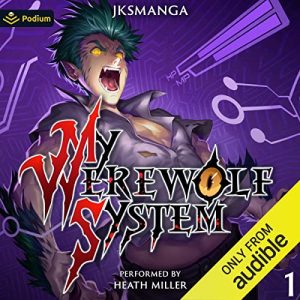 **My Werewolf System: A LitRPG Progression Fantasy (Book 1)**In a world where werewolves exist, the protagonist discovers a unique system that allows him to progress and evolve. As he navigates challenges, gains abilities, and forms alliances, he must c