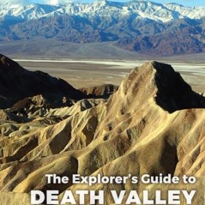 Death Valley National Park: Explorer?s Guide, 4th Edition