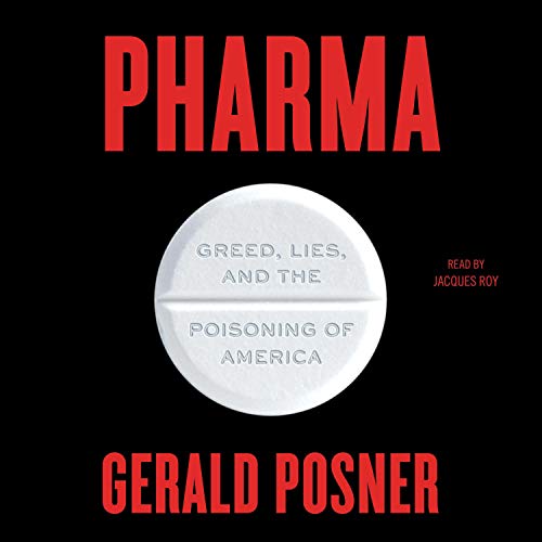 Pharma's Greed and Deception: America's Health Crisis
