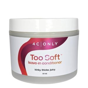 4C ONLY Too Soft Leave-In Conditioner 10 oz ? Natural Hair