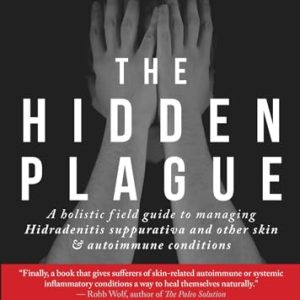 Holistic Guide to Hidradenitis Suppurativa and Autoimmune Skin Conditions
