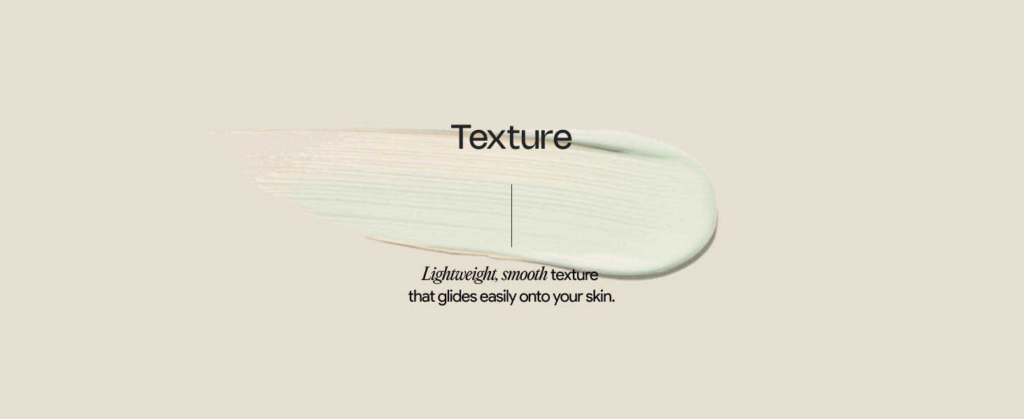 texture lightweight that glides easily onto your skin