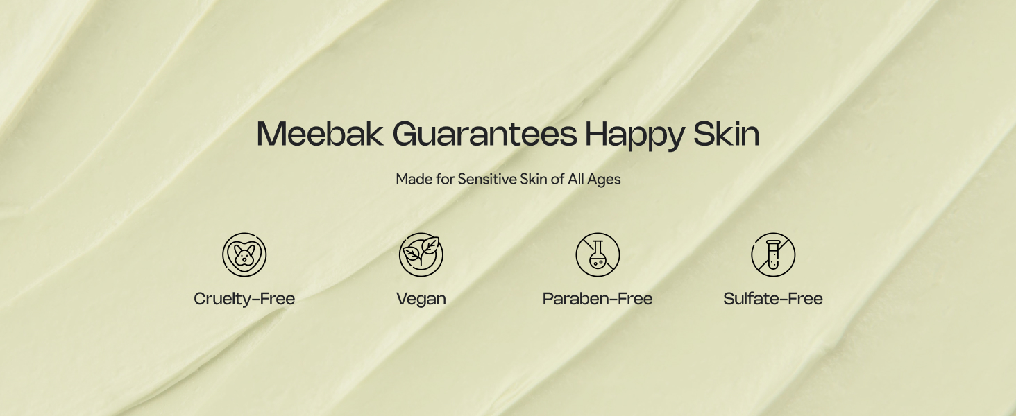 meebak guarantees happy skin cruelty-free vegan paraben-free sulfate-free