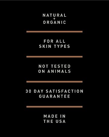 Natural, Organic, cruelty-free,30 day satisfaction, made in USA