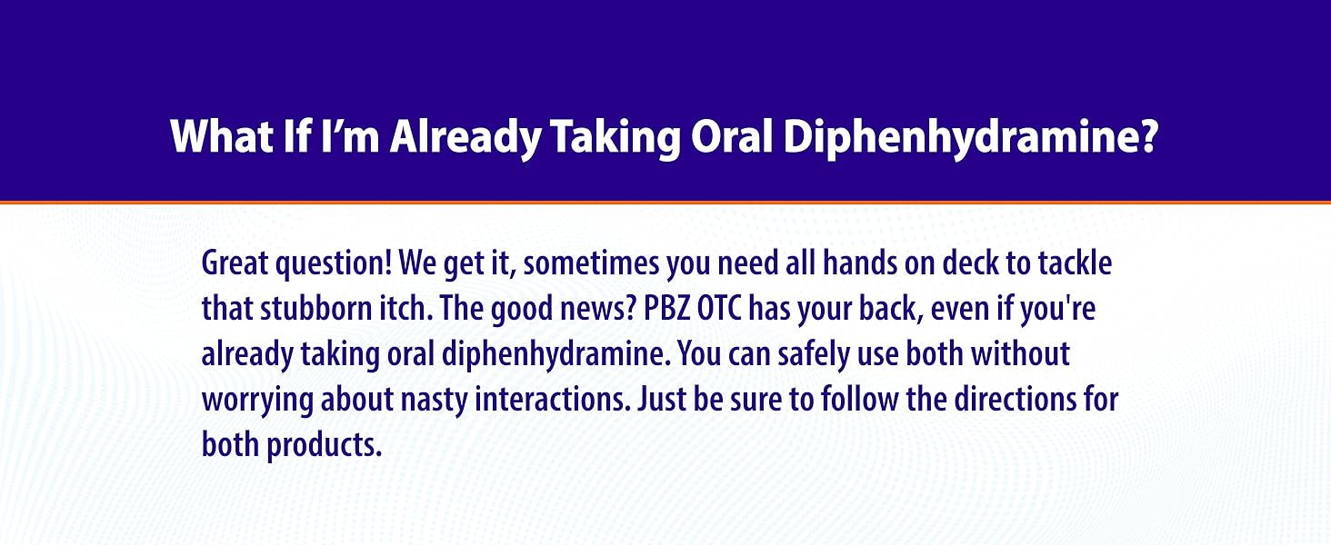 Use PBZ OTC with oral diphenhydramine