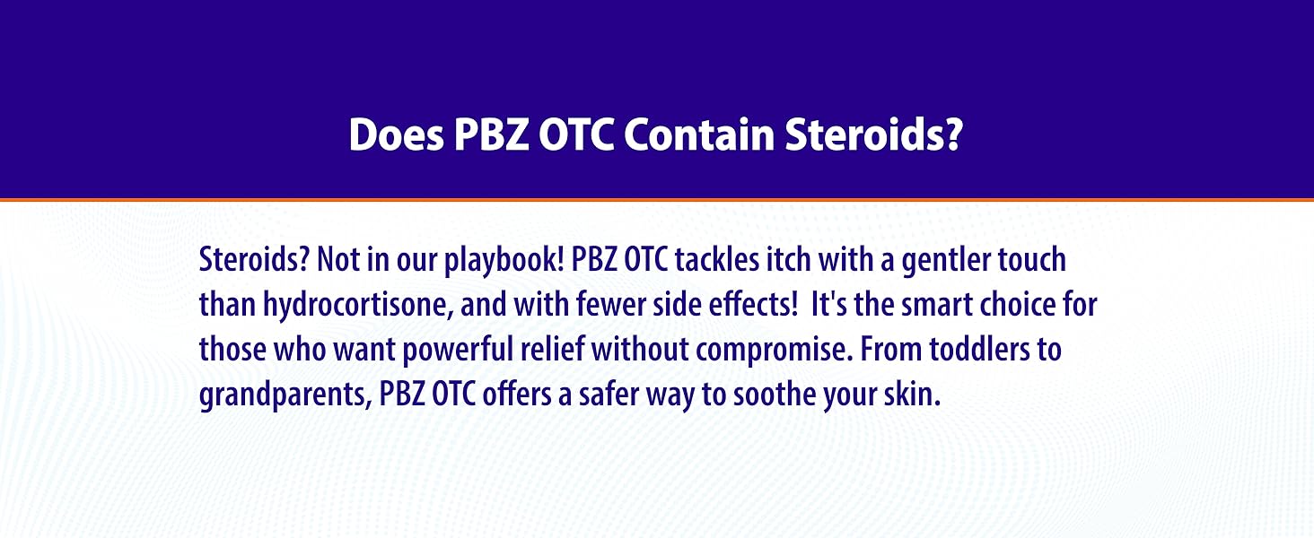 PBZ OTC does not contain corticosteroids