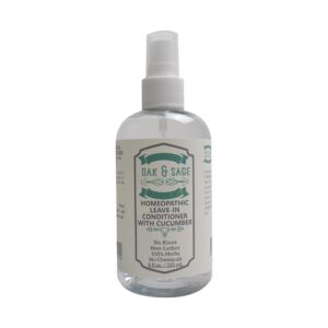 OAK & SAGE Homeopathic Leave-In Conditioner With Cucumber - Unscented - 8oz - 100% Herbs/Plants, No Rinse, No Alcohol, No Chemicals - For Straight and Wavy Hair Types