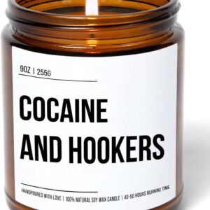 Cocaine and Hookers Candle - Funny Best Friend Birthday Gifts for Women - Sassy Sarcastic Bestie Present for Her Sister - Cute Adult Humor Christmas Friendship Gift Ideas - 9 oz Natural Soy Wax