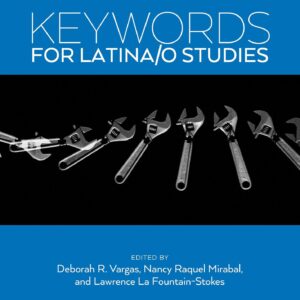 Keywords for Latina/o Studies (Keywords, 6)