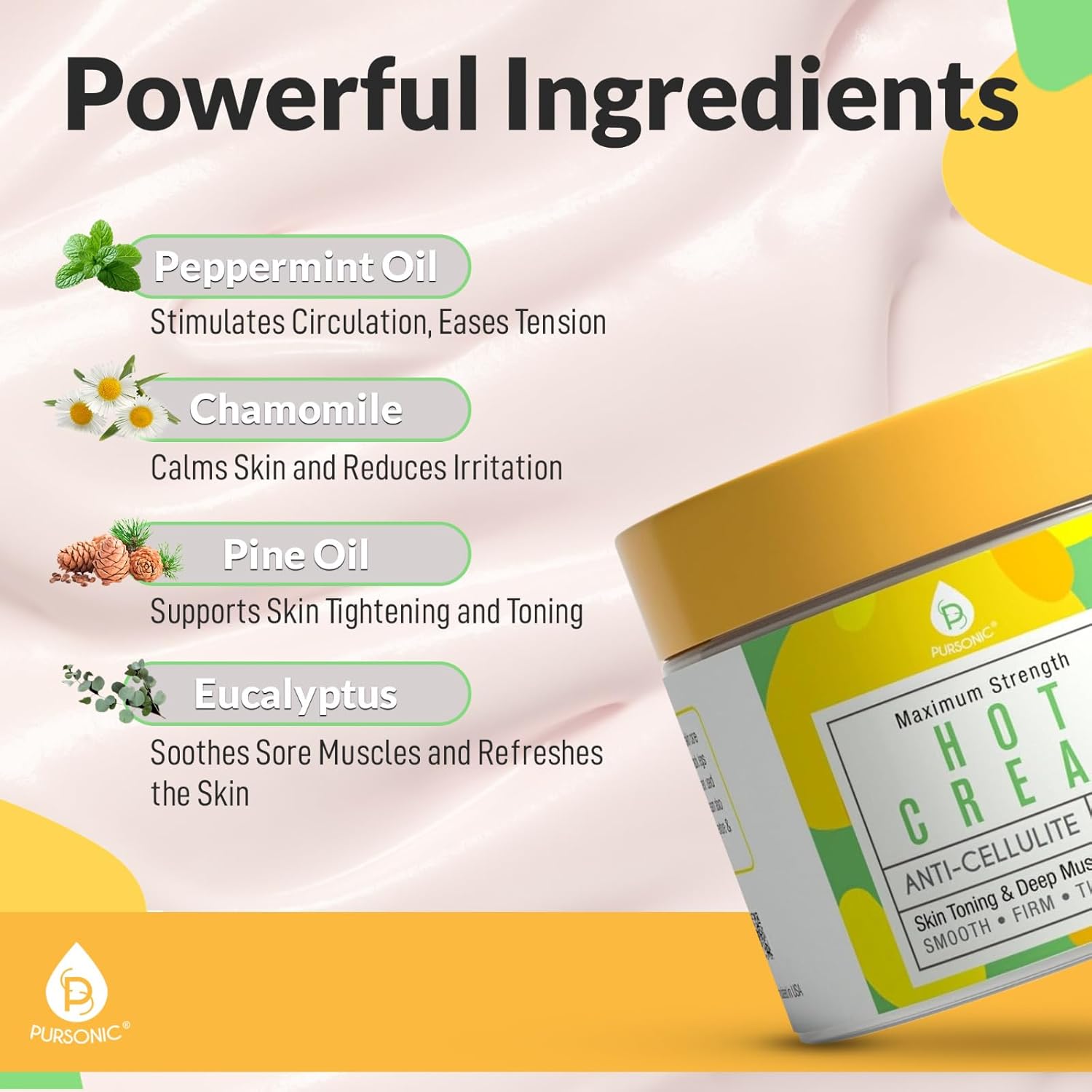 Pursonic Anti Cellulite Cream & Muscle Relaxation Hot Cream - Reduce Varicose Veins, Firm, Tighten & Improve Skin Texture - Hydrate with All-Natural Ingredients for Legs, Arms, Tummy, Butt & Thighs - Image 5
