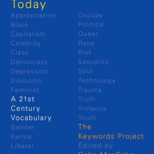 Keywords for Today: A 21st Century Vocabulary