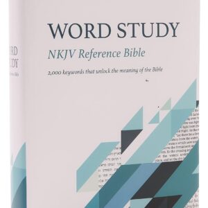 NKJV, Word Study Reference Bible, Hardcover, Red Letter, Comfort Print: 2,000 Keywords that Unlock the Meaning of the Bible