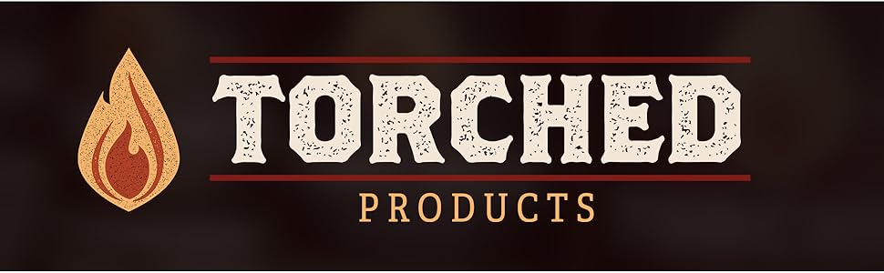Torched Products