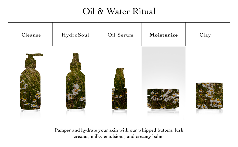 Oil and Water Ritual, Cleanse, HydroSoul, Oil Serum, Moisturize, Clay Masks