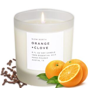 Slow North Orange + Clove Candle - Essential Oils and Pure Soy Wax Candle in a Reusable Frosted Glass Jar - A Unique and Mindful Scented Candle Hand-Poured in The USA (8 oz)