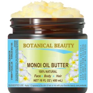 Botanical Beauty MONOI OIL BUTTER Pure Natural Virgin Unrefined RAW 16 Fl. Oz.- 480 ml for FACE, SKIN, BODY, DAMAGED HAIR, NAILS