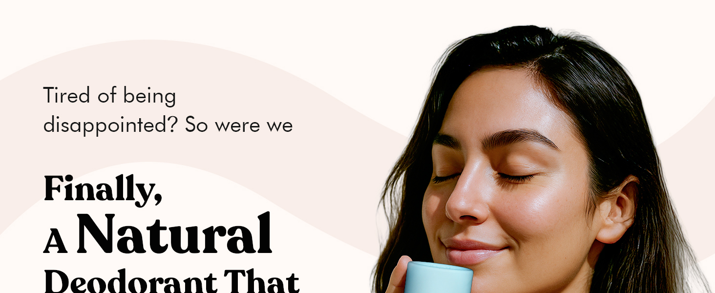 Finally, a natural deodorant that actually works