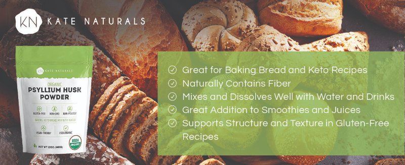psyllium husk powder bread keto gluten free texture structure smoothie juice water fiber