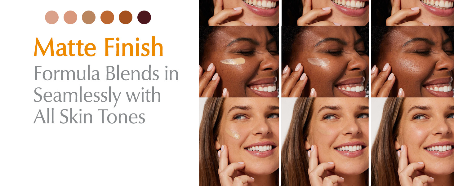 Matte finish formula blends seamlessly with all skin tones
