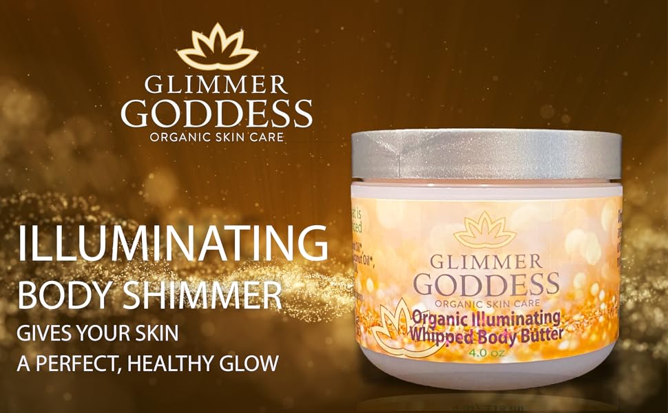 Glimmer Goddess Organic Shimmering Body Butter