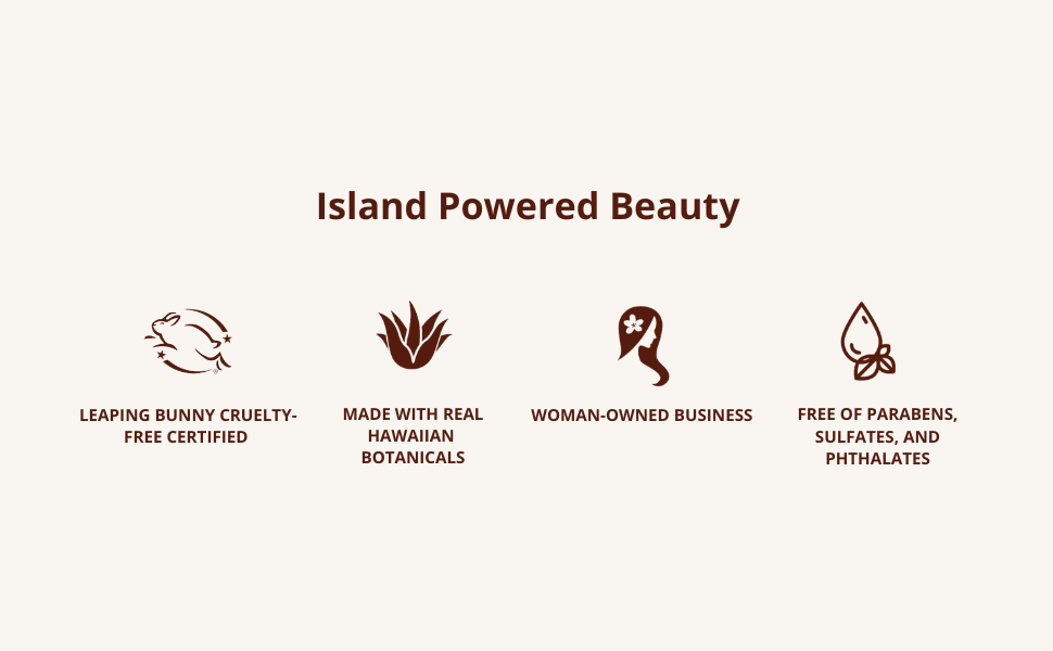 hanlei island powered beauty crueltyfree made with hawaiian botanicals woman owned business