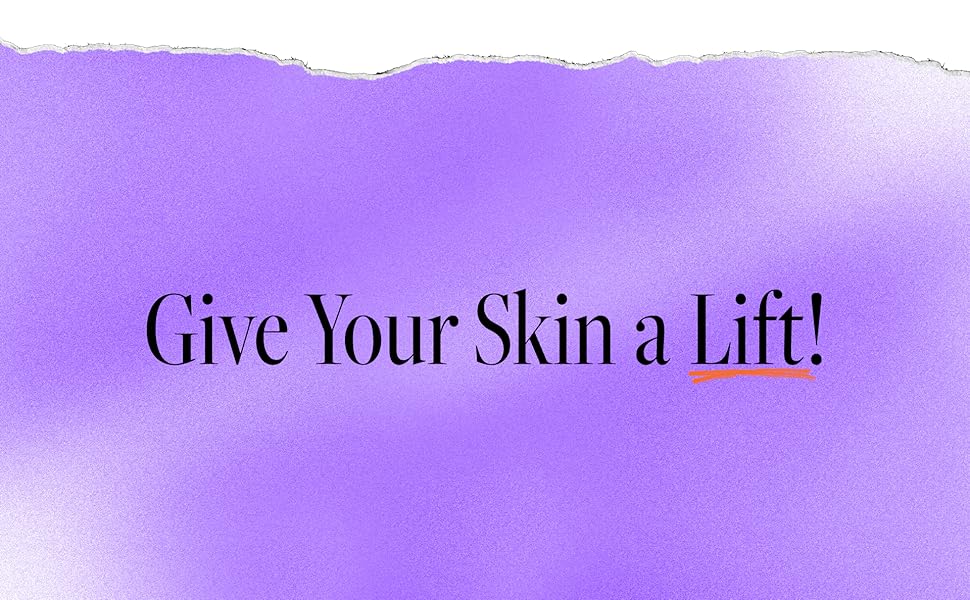 Give your skin a lift