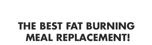 The best fat burning meal replacement
