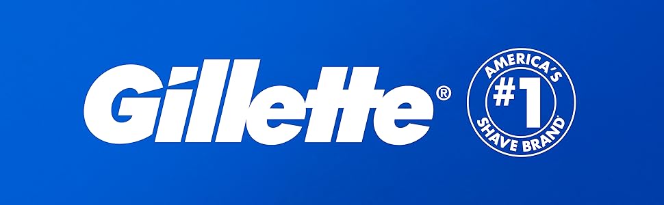 Gillette: America's #1 Shave Brand