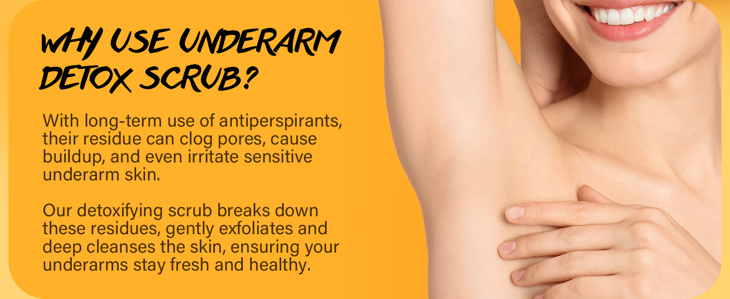 WHY USE UNDERARM DETOX SCRUB