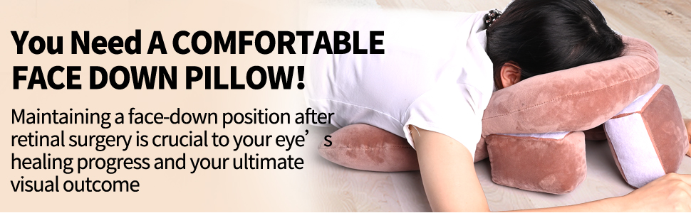 face down pillow after eye surgery