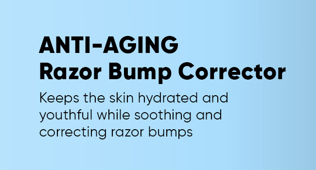 ANTI-AGING Razor Bump Corrector