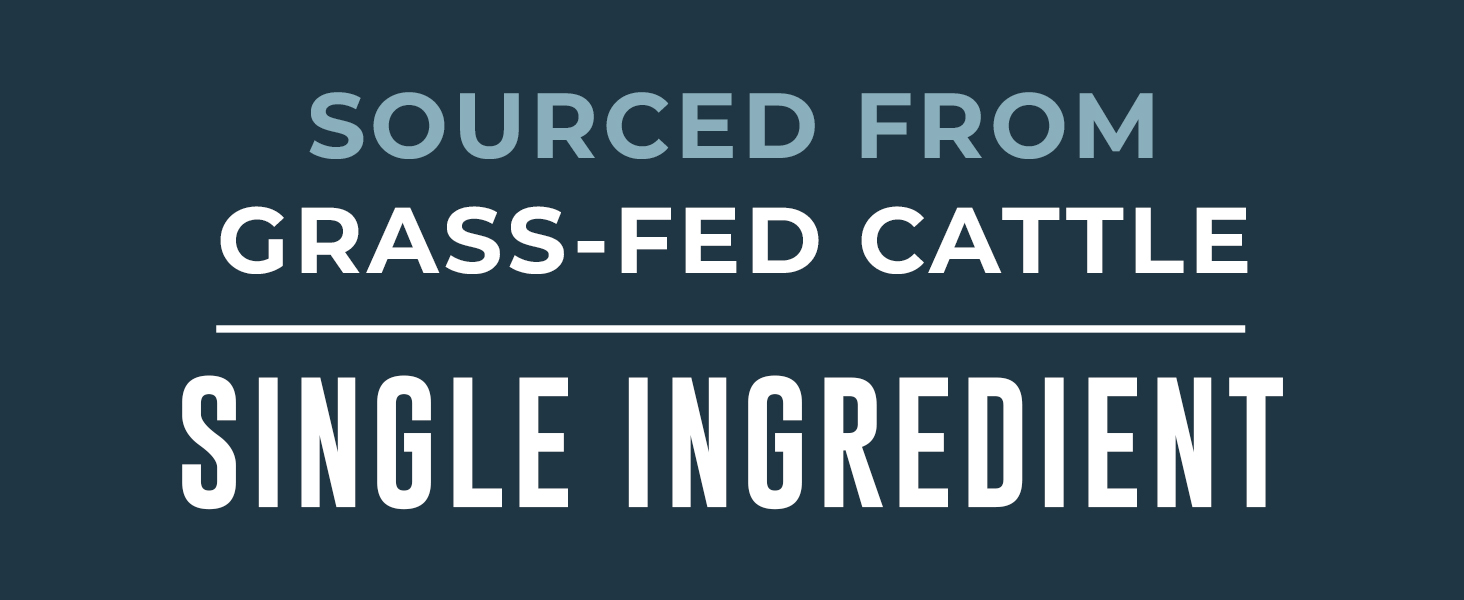 Sourced From Grass Fed Cattle, Single Ingredient