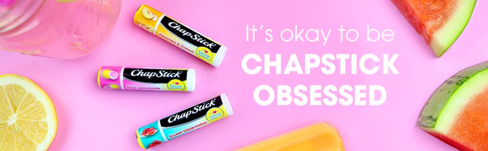 ChapStick Obsessed
