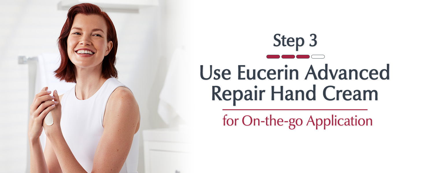 Step 3: Use Eucerin Advanced Repair Hand Cream for on-the-go application