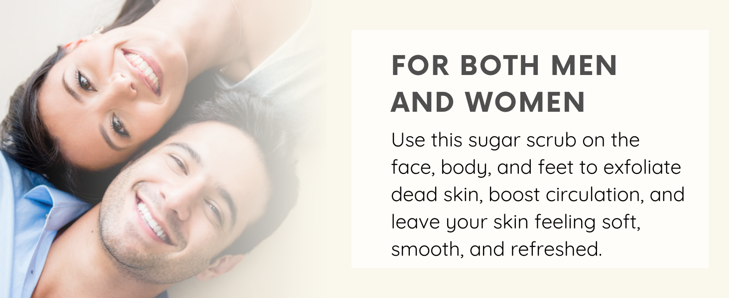 sugar scrub men women. use on face, body, and feet to exfoliate smooth and refresh soft skin