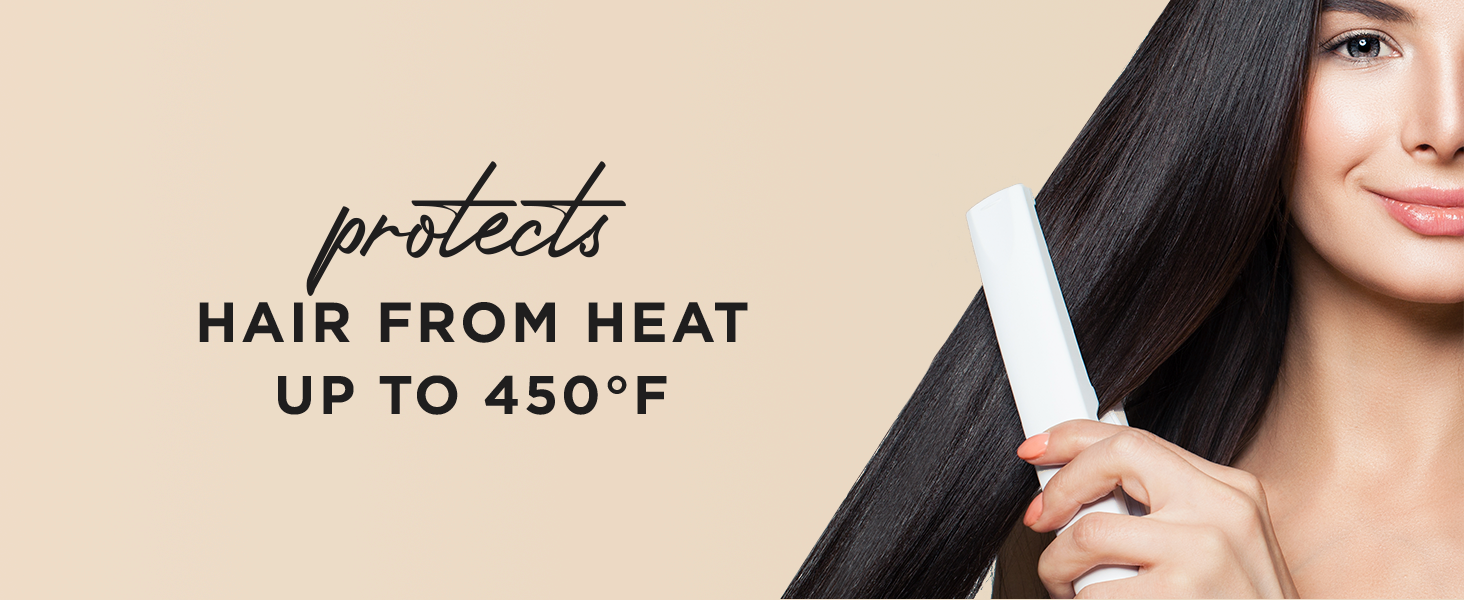 Protects hair from heat up to 450 degrees