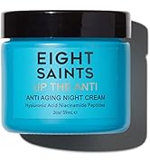 Eight Saints Up the Anti Night Cream Face Moisturizer to Reduce Fine Lines and Wrinkles, Natural ...
