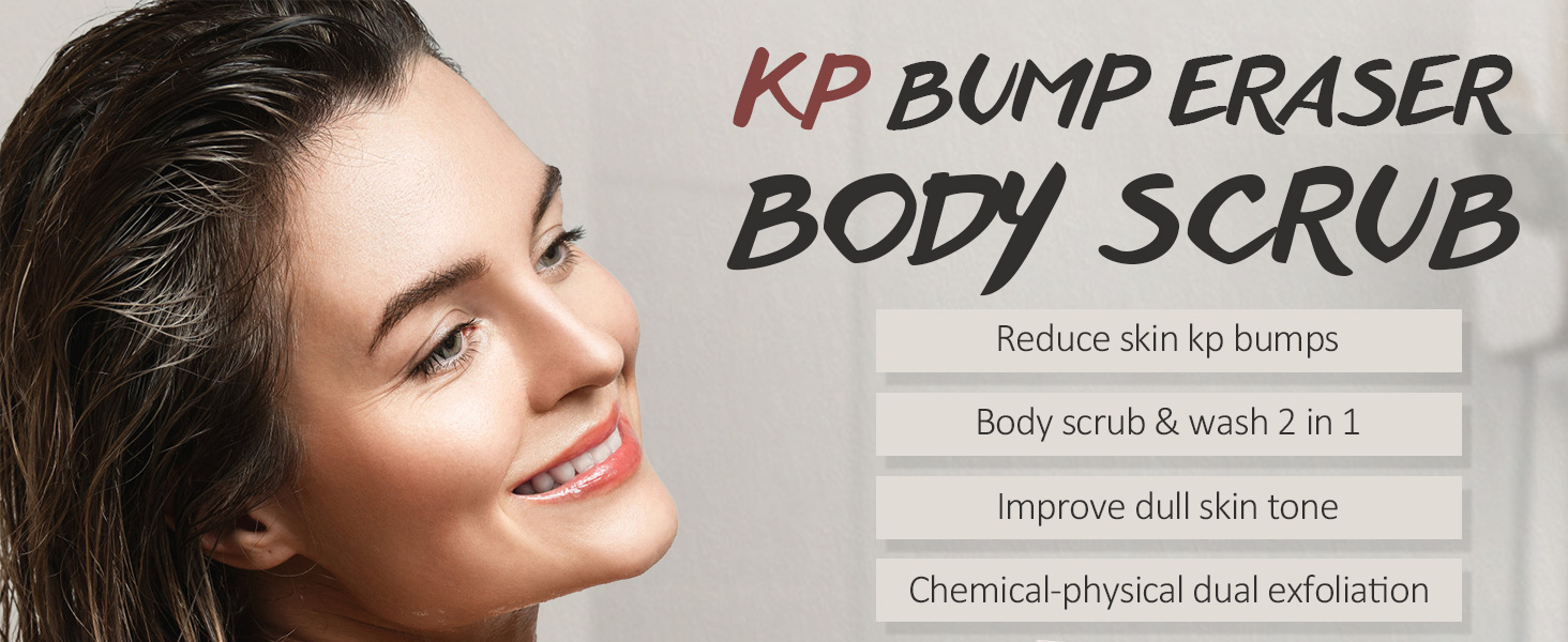 KP bump earser body scrub benefits