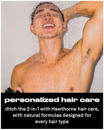 Hawthorne personalized hair care. Shampoo and conditioner for men, thickening shampoo, natural 