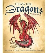 Drawing Dragons: Learn How to Create Fantastic Fire-Breathing Dragons (How to Draw Books)