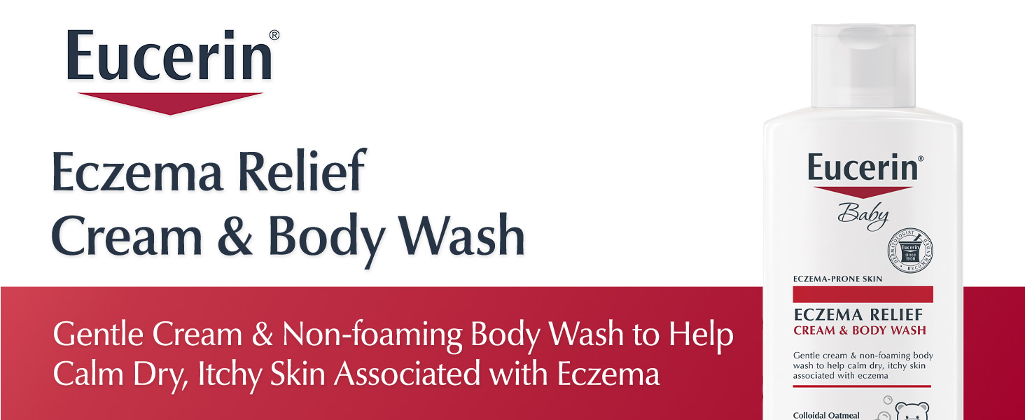 Eucerin Eczema Relief Cream & Body Wash. Gentle cream and non-foaming body wash.