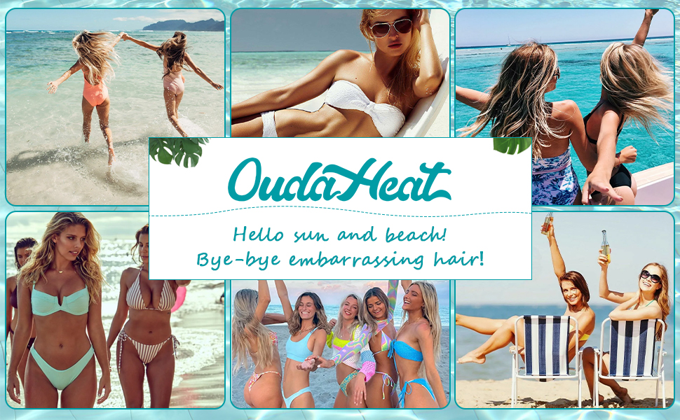 Hello sun and beach! Bye-bye embarrassing hair!