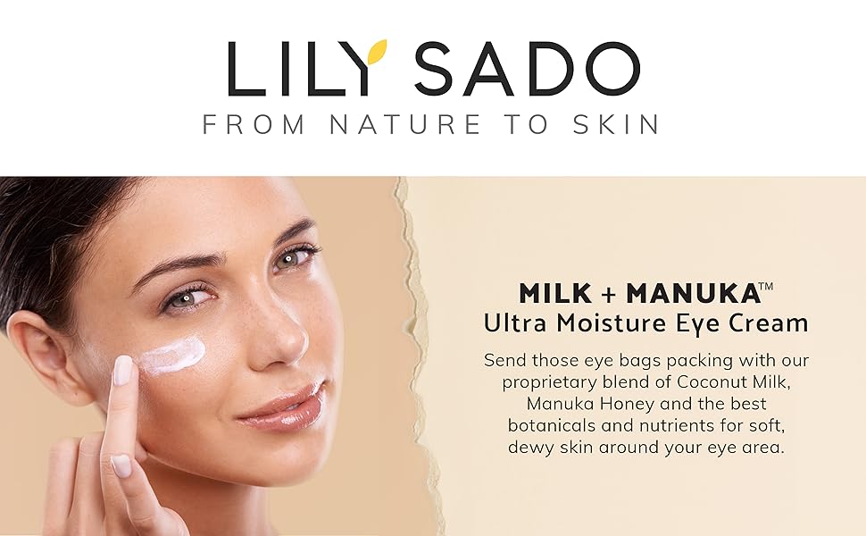 LILY SADO SKINCARE BANNER MILK+MANUKA EYE CREAM