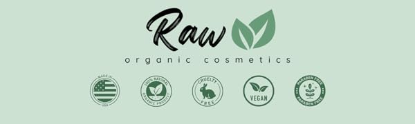 Raw Organic Cosmetics logo with badges: Made in USA, vegan, cruelty-free, organic, paraben-free.