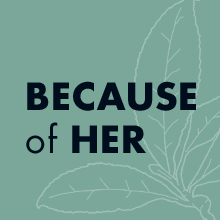 Because of Her
