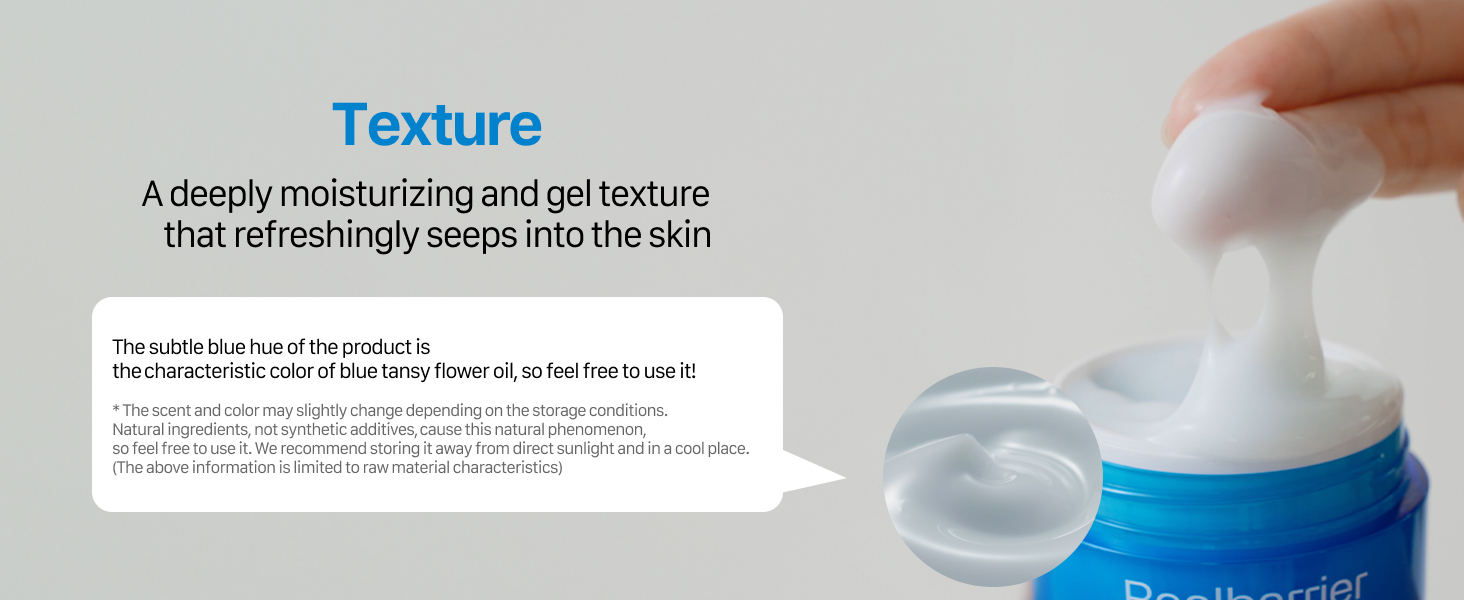 A deeply moisturizing and gel texture that refreshingly seeps into the skin