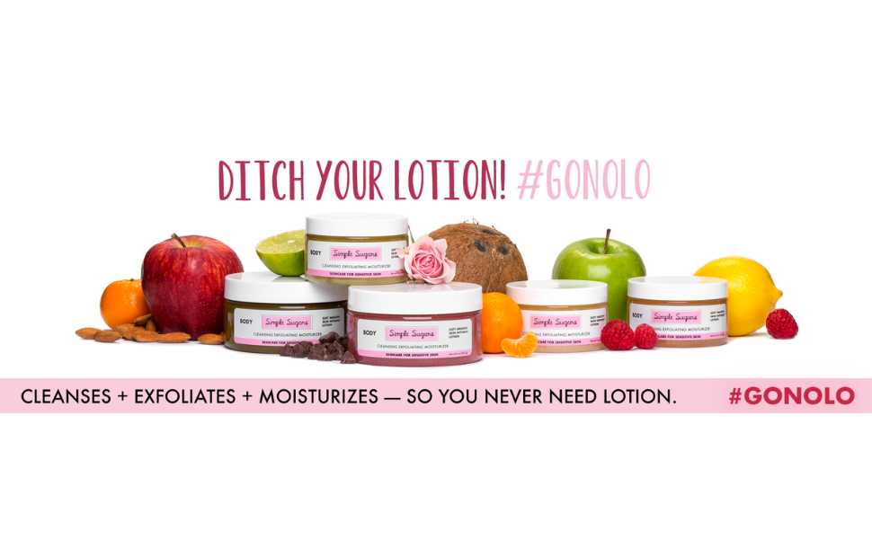 Simple Sugars Ditch Your Lotion! #GONOLO