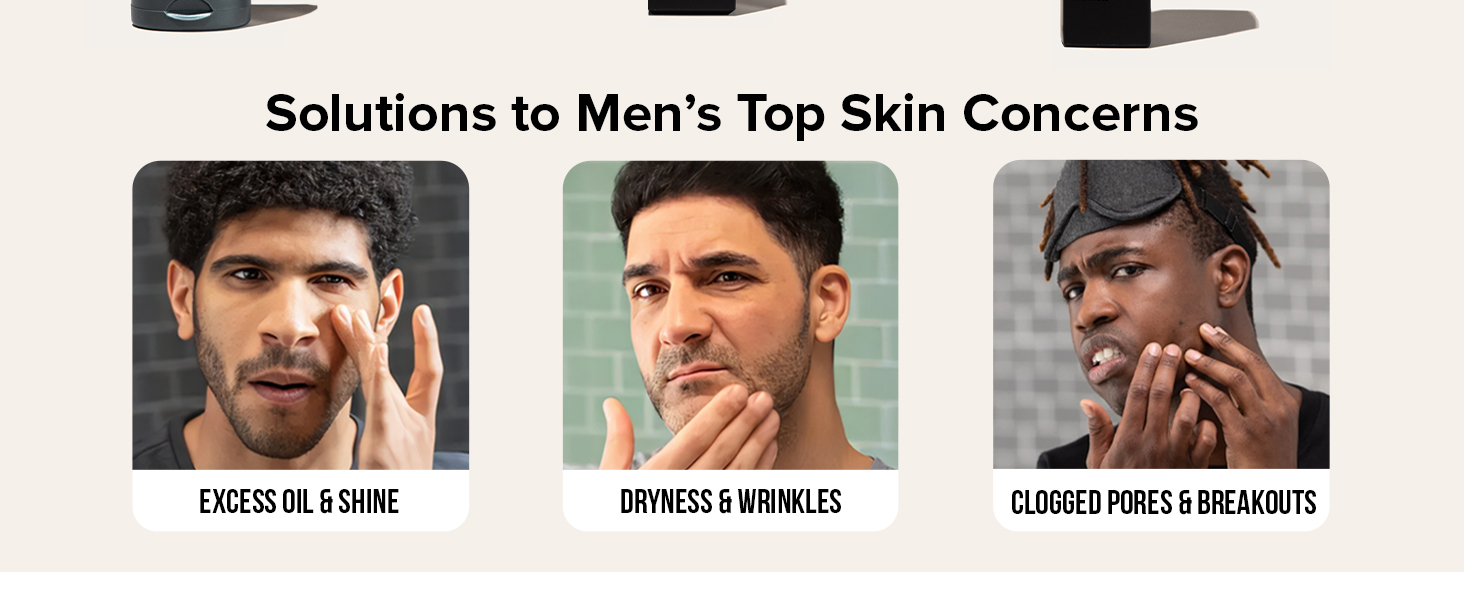 Solutions to Men's Top Skin Concerns