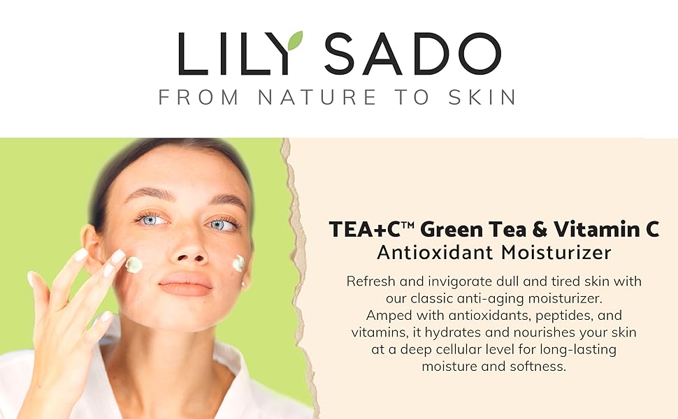 LILY SADO TEA+C Green Tea and Vitamin C Moisturer Matcha Facial Creams Lotion Lotions Creams